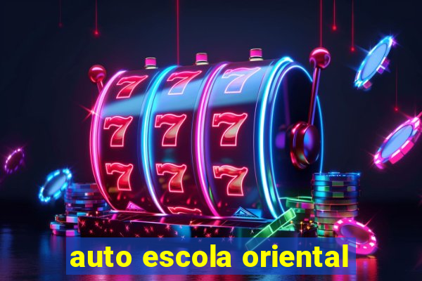 auto escola oriental